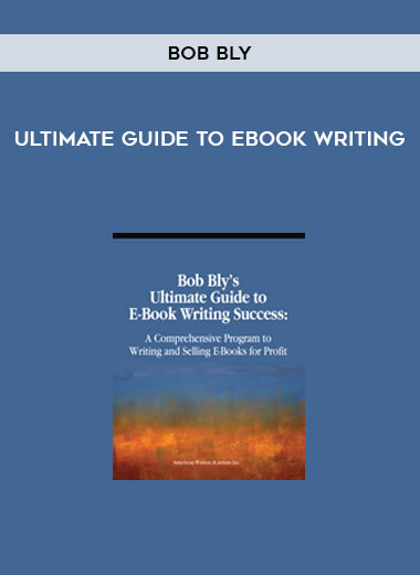 Ultimate Guide To Ebook Writing from Bob Bly
