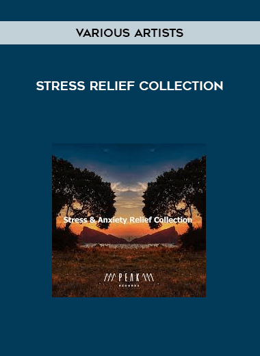 Various Artists - STRESS RELIEF COLLECTION