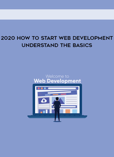 2020 How to Start Web Development: Understand the Basics