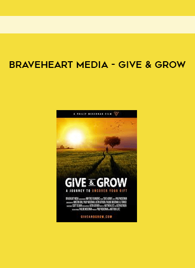 BraveHeart Media - Give & Grow