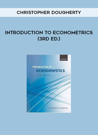 Christopher Dougherty - Introduction to Econometrics (3rd Ed.)