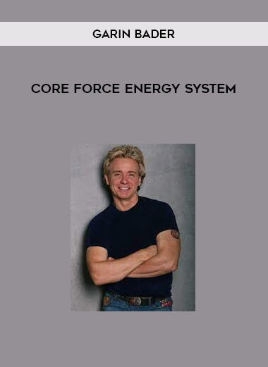 Core Force Energy System by Garin Bader
