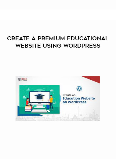 Create a premium Educational Website using WordPress