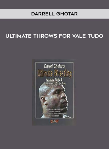 Darrell Ghotar - Ultimate Throws For Vale Tudo