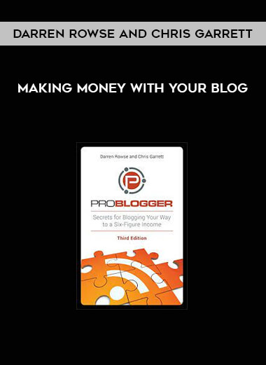 Darren Rowse and Chris Garrett - Making Money with Your Blog