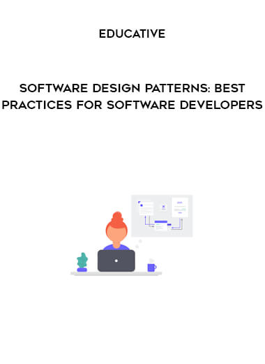 Educative - Software Design Patterns: Best Practices for Software Developers