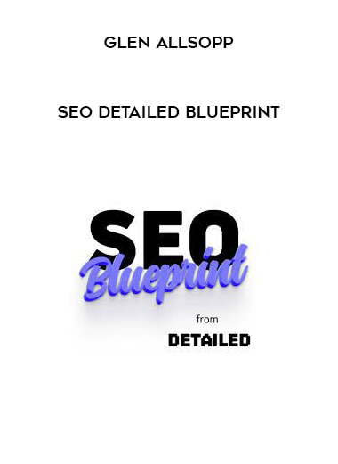 Glen Allsopp - SEO Detailed Blueprint