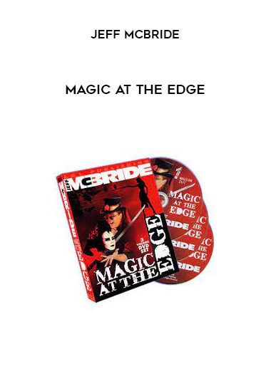 Magic At the Edge by Jeff McBride