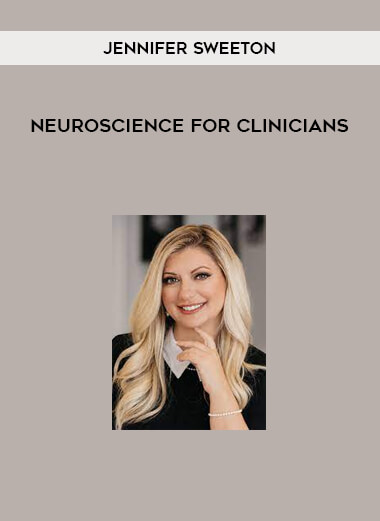 Neuroscience for Clinicians by Jennifer Sweeton