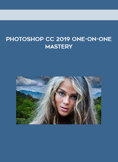 Photoshop CC 2019 One-on-One Mastery