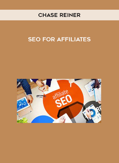 SEO For Affiliates from Chase Reiner