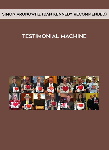 Testimonial Machine from Simon Aronowitz (DAN KENNEDY Recommended)