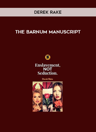 The Barnum Manuscript from Derek Rake