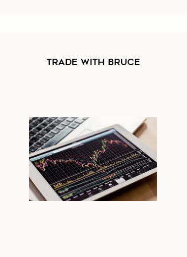 Trade with Bruce