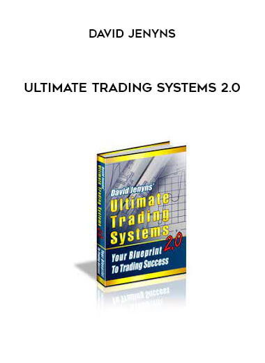 Ultimate Trading Systems 2.0 by David Jenyns