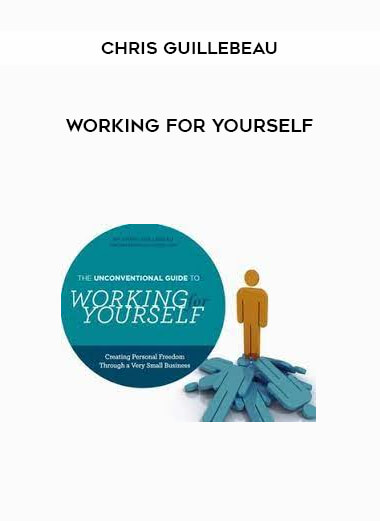 Working For Yourself from Chris Guillebeau