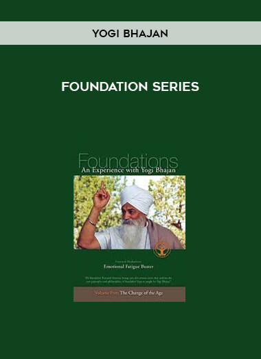 Yogi Bhajan - Foundation Series