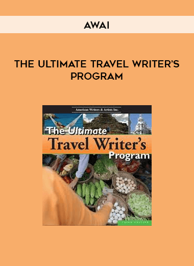 AWAI – The Ultimate Travel Writer’s Program