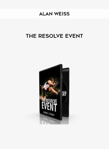 Alan Weiss - The Resolve Event