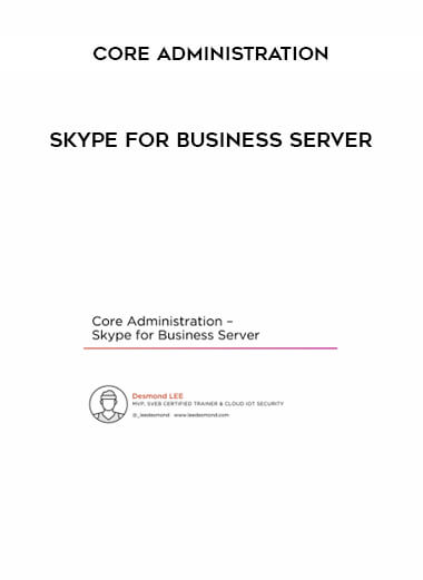 Core Administration - Skype for Business Server