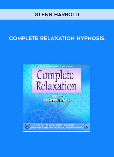 Glenn Harrold – Complete Relaxation Hypnosis