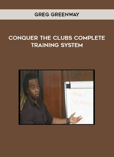 Greg Greenway – Conquer The Clubs Complete Training System