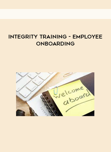 Integrity Training - Employee Onboarding