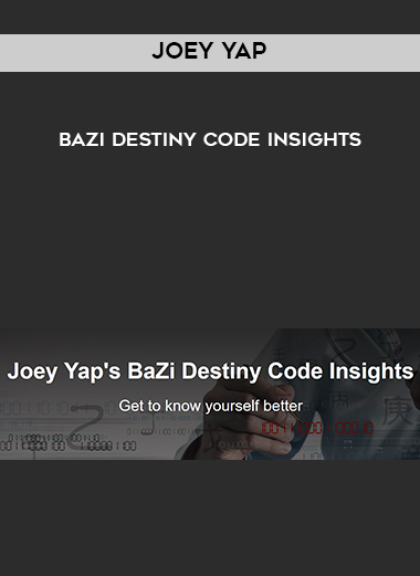 Joey Yap – BaZi Destiny Code Insights