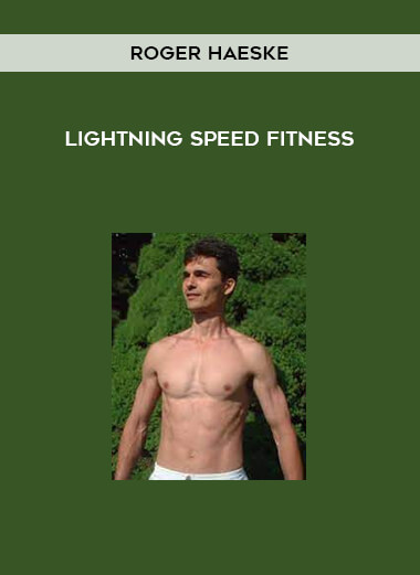 Lightning Speed Fitness by Roger Haeske