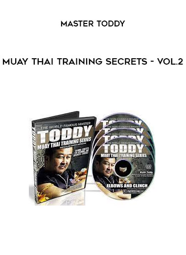 Master Toddy - Muay Thai Training Secrets - Vol.2