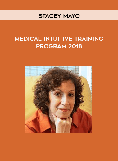 Medical Intuitive Training Program 2018 by Stacey Mayo