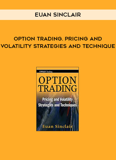 Option Trading. Pricing and Volatility Strategies and Technique by Euan Sinclair