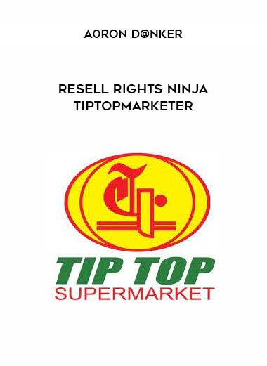 Resell Rights Ninja - A0ron D@nker - Tiptopmarketer