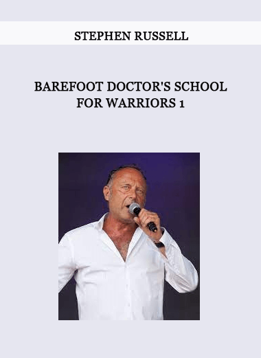 Stephen Russell - Barefoot Doctor's School For Warriors 1