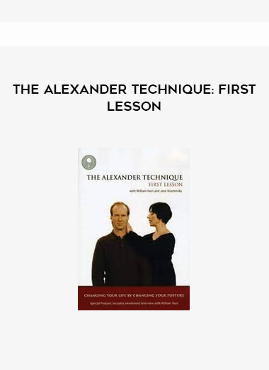 The Alexander Technique: First Lesson