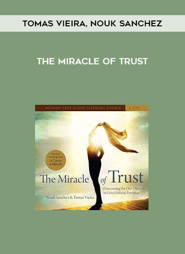 Tomas Vieira, Nouk Sanchez - THE MIRACLE OF TRUST