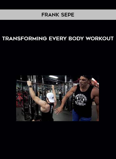 Transforming Every Body Workout with Frank Sepe