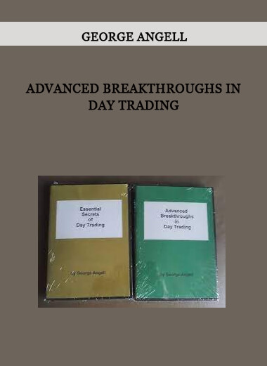 Advanced Breakthroughs in Day Trading by George Angell