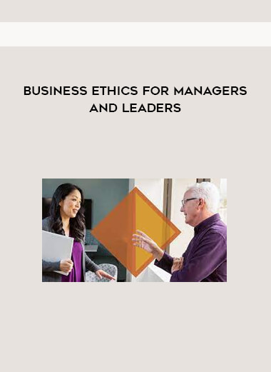 Business Ethics for Managers and Leaders