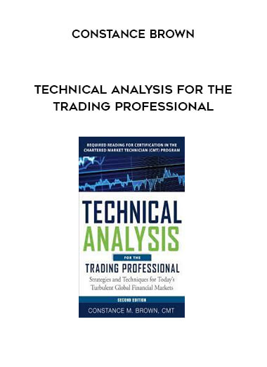 Constance Brown - Technical Analysis for the Trading Professional