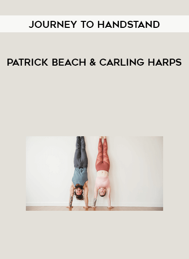 Patrick Beach & Carling Harps - Journey To HandStand