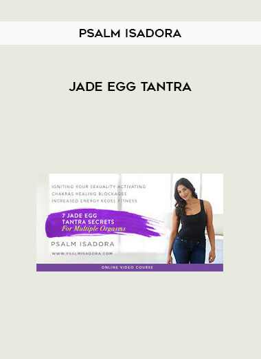 Psalm Isadora - Jade Egg Tantra