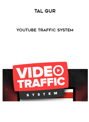 Tal Gur – YouTube Traffic System