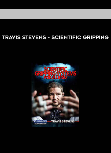 Travis Stevens - Scientific Gripping