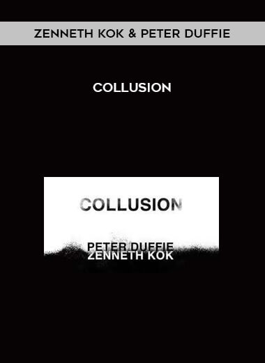 Zenneth Kok & Peter Duffie - Collusion