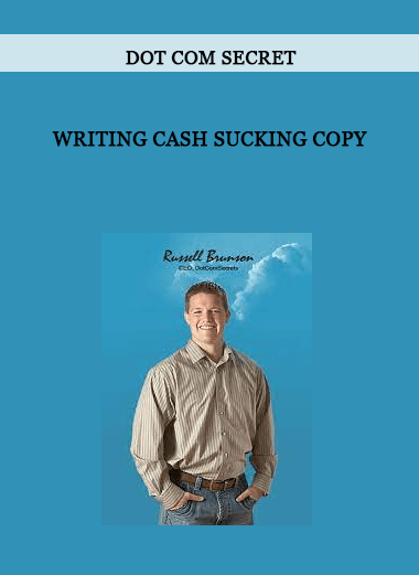 Dot Com Secret - Writing Cash Sucking Copy