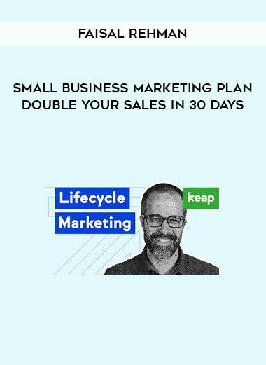 Faisal Rehman - Small Business Marketing Plan — DOUBLE Your Sales in 30 Days