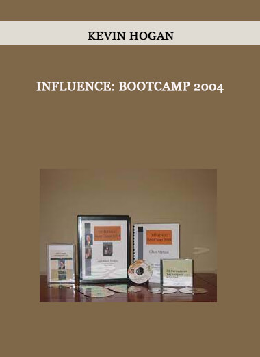 Kevin Hogan - Influence: Bootcamp 2004