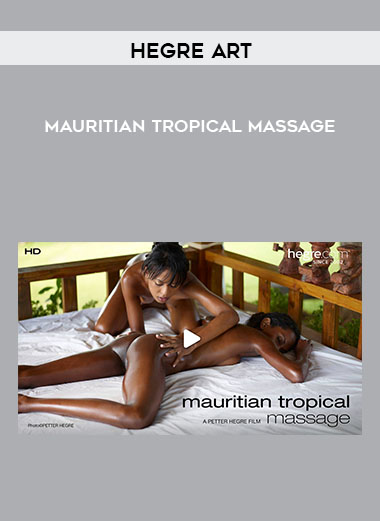 Mauritian Tropical Massage by Hegre Art