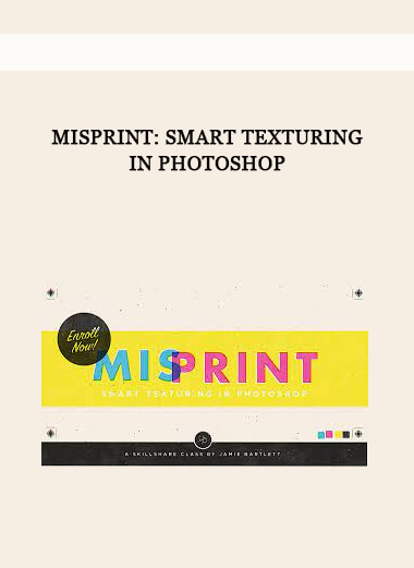 Misprint: Smart Texturing In Photoshop